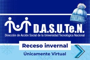 Aviso de DASUTeN sobre el receso invernal, indicando que será únicamente virtual.