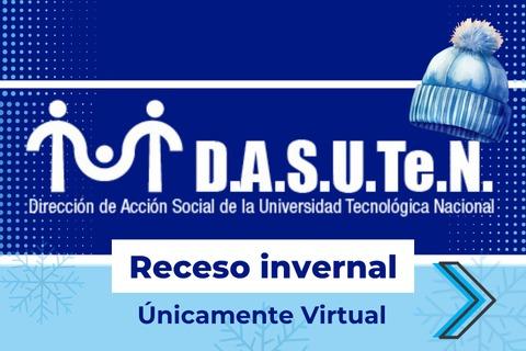 Aviso de DASUTeN sobre el receso invernal, indicando que será únicamente virtual.
